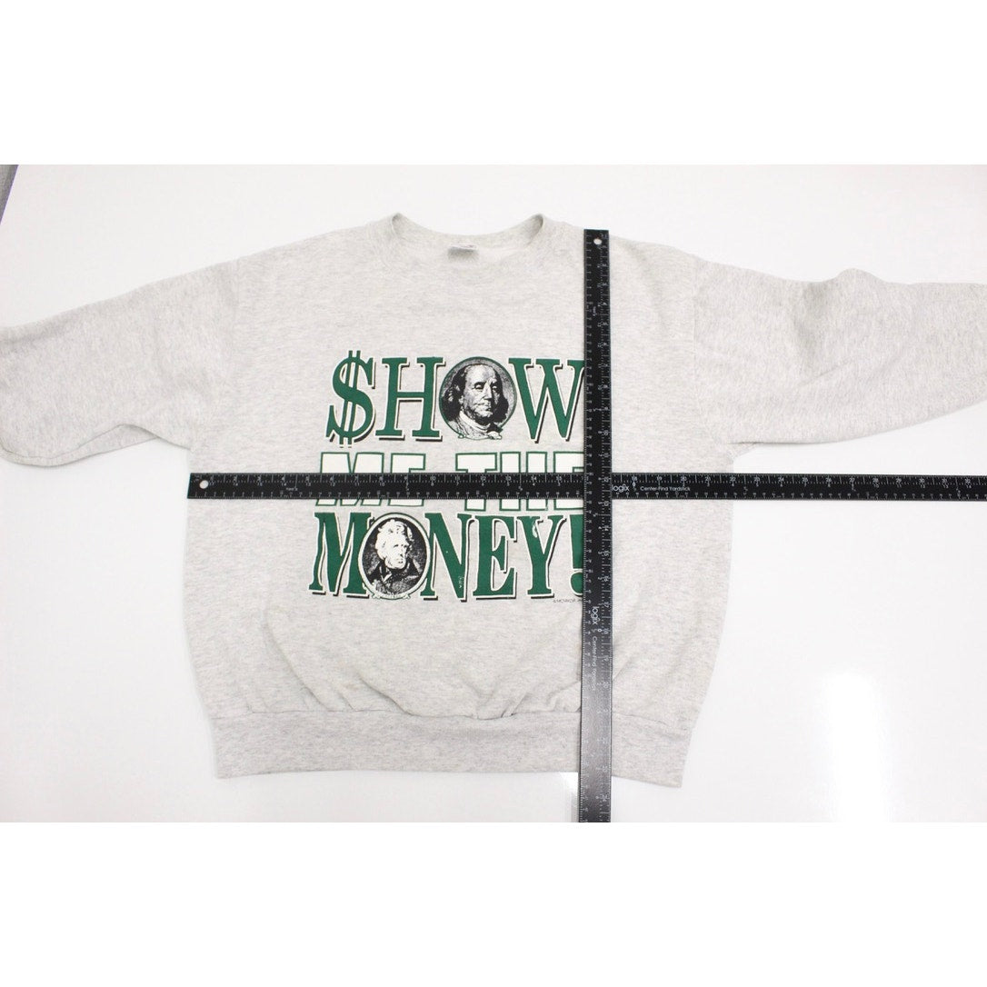 Vintage Show Me the Money Sweatshirt Medium