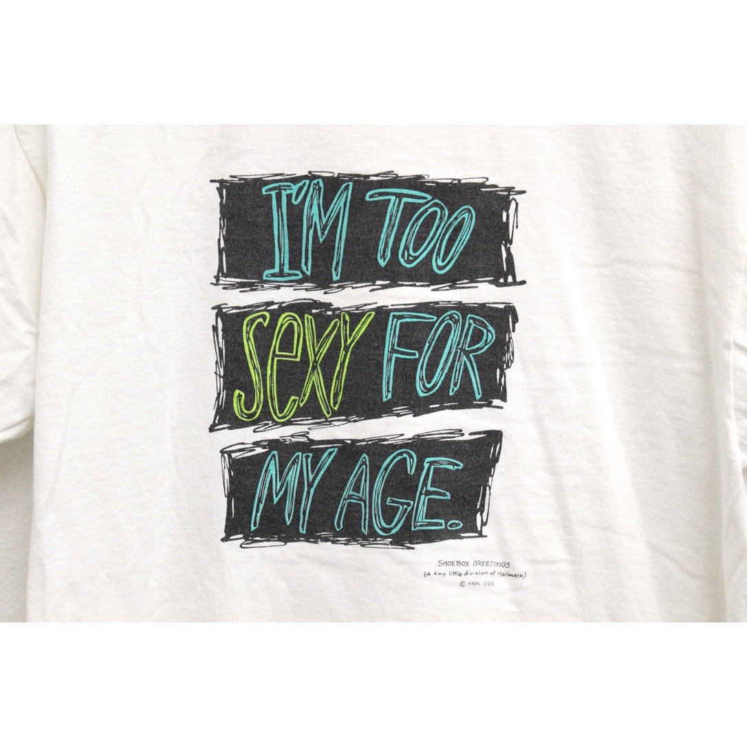 Vintage I'm Too Sexy For My Age T Shirt XL